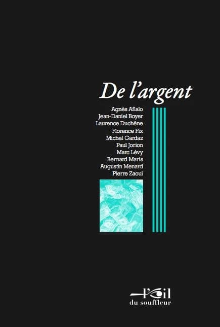 De l'argent : actes du IIIe Colloque, 21-22 septembre 2013, Montpellier