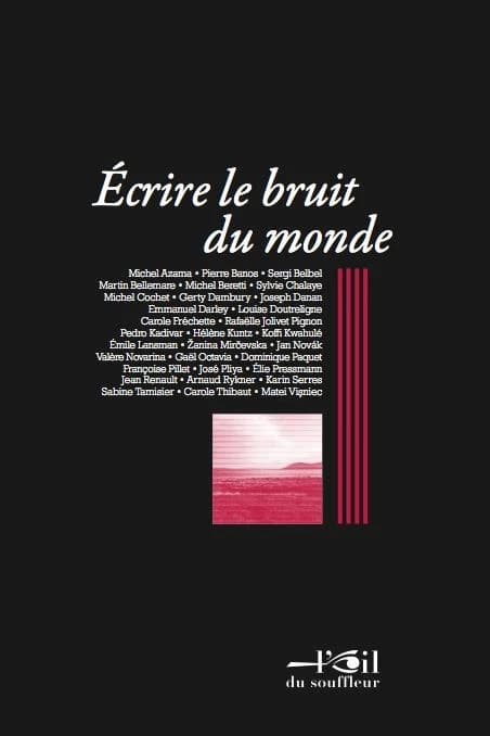 Écrire le bruit du monde
