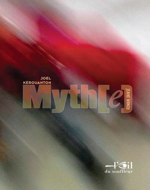 Mythe : roman dansé
