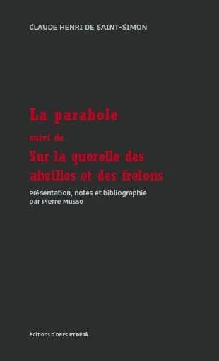 La parabole ; & Sur la querelle des abeilles et des frelons