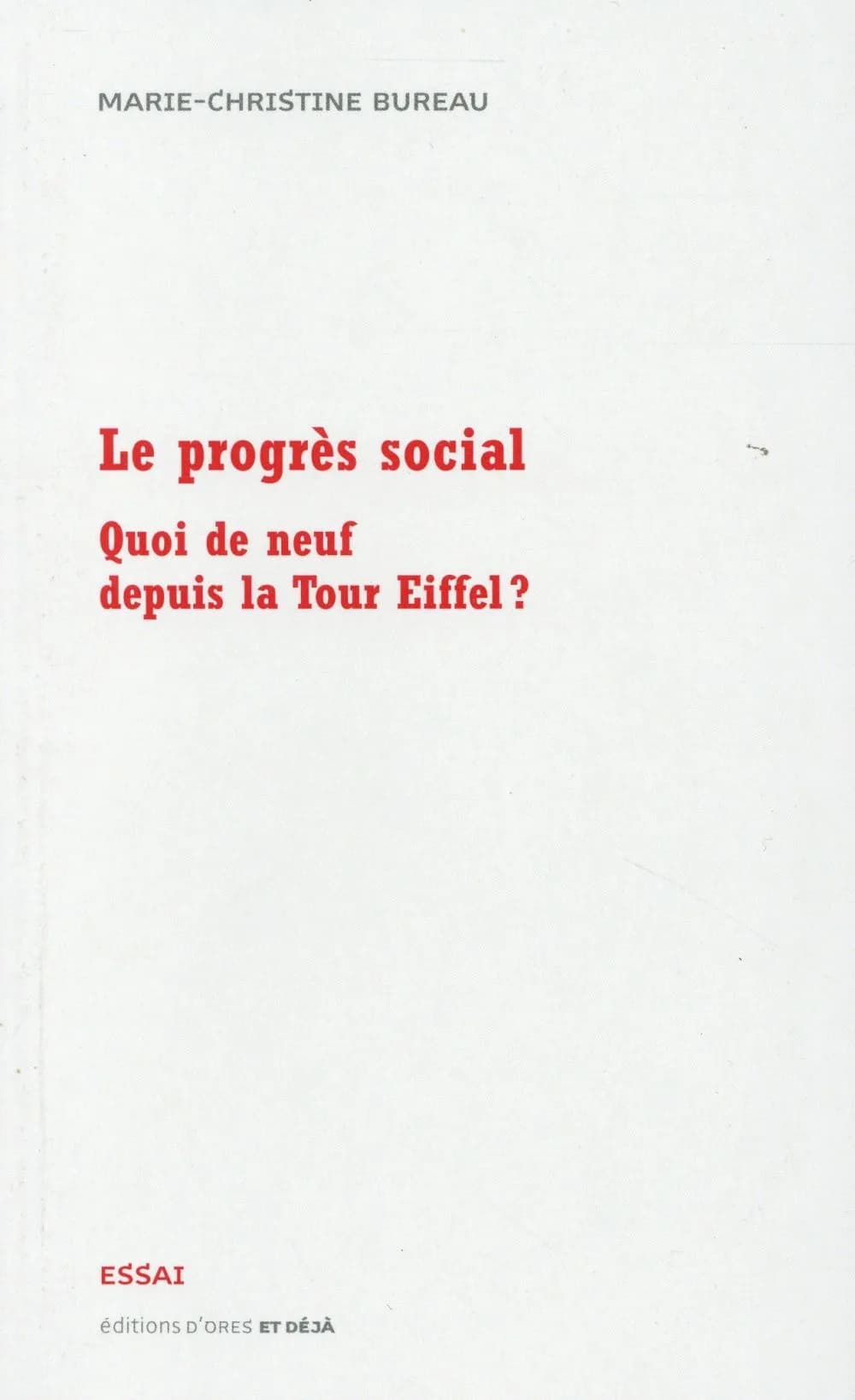 Le progrès social : quoi de neuf depuis la Tour Eiffel ?