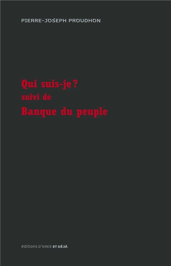 Qui suis-je ? ; suivi de Banque du peuple