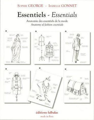 Essentiels : anatomie des essentiels de la mode ([Nouvelle éd.]) Sophie George, Isabelle Gonnet : Essentials : anatomy of fashion essentials
