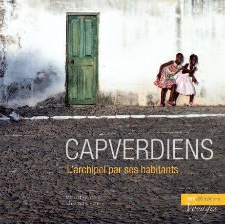 Capverdiens : l'archipel par ses habitants
