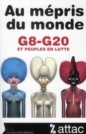 Au mépris du monde : G8-G20 et peuples en lutte