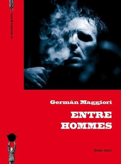 Entre hommes : roman