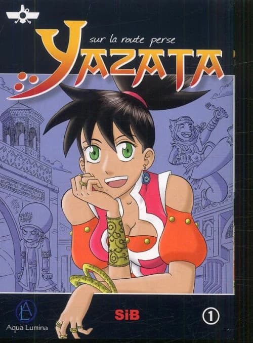 Yazata : sur la route perse. 1