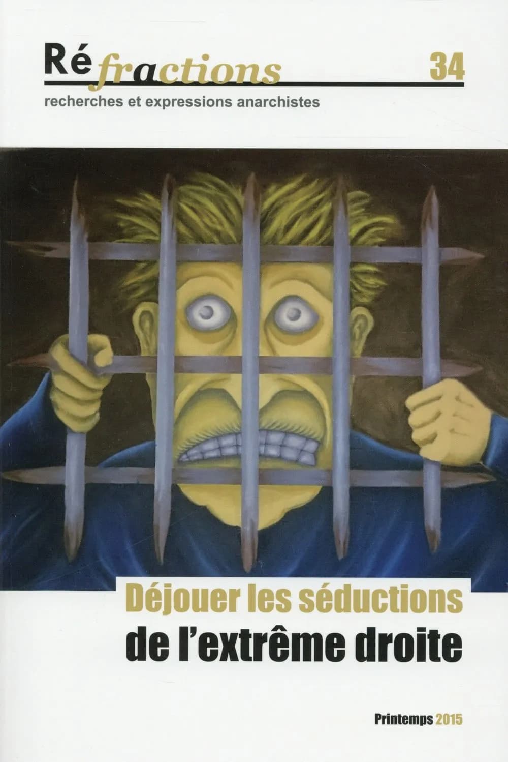 Réfractions, recherches et expressions anarchistes n.34 : comment déjouer les séductions de l'extrême-droite?