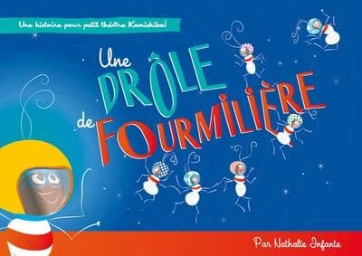 Une drôle de fourmilière : Une histoire pour petit théâtre Kamishibaï