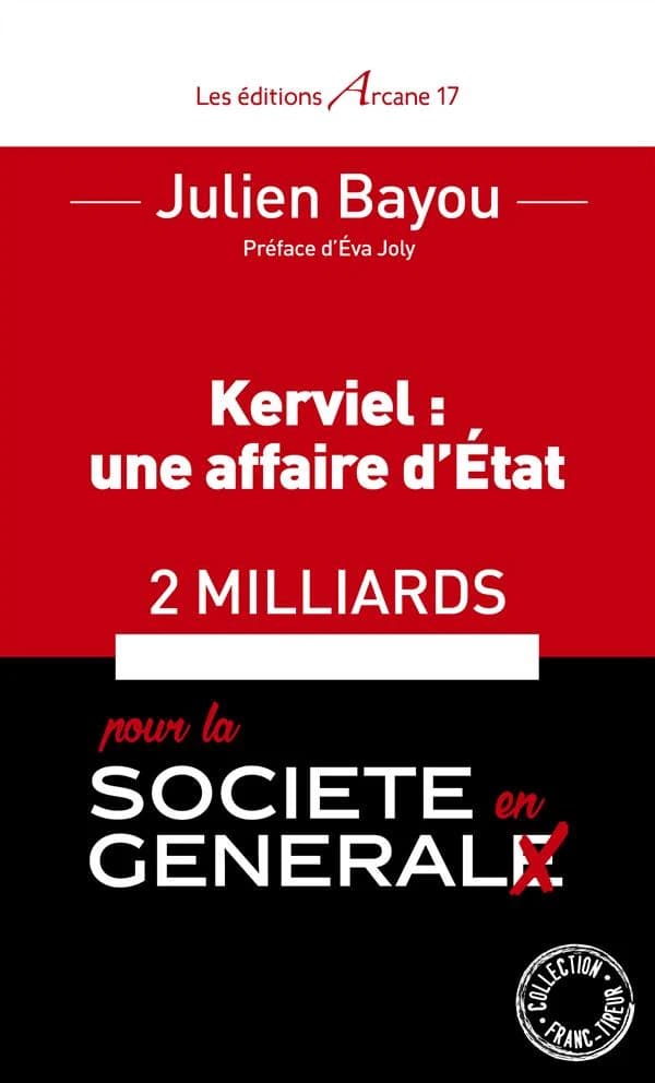 Kerviel : une affaire d'État, 2 milliards pour la société en général