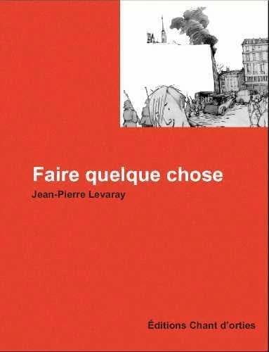 Faire quelque chose : inspiré de faits réels