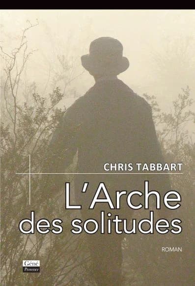 L'Arche des solitudes : roman