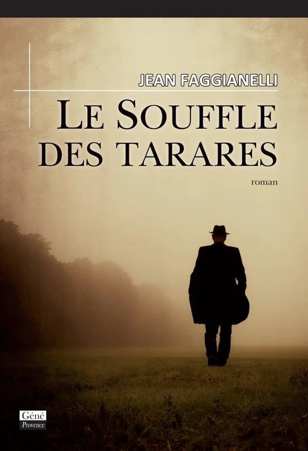 Le souffle des tarares : roman