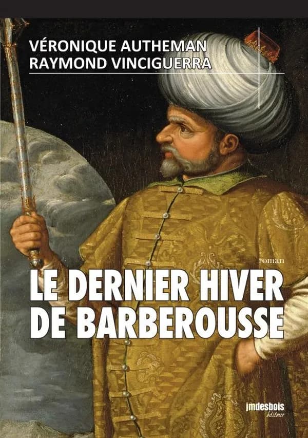 Le dernier hiver de Barberousse : roman