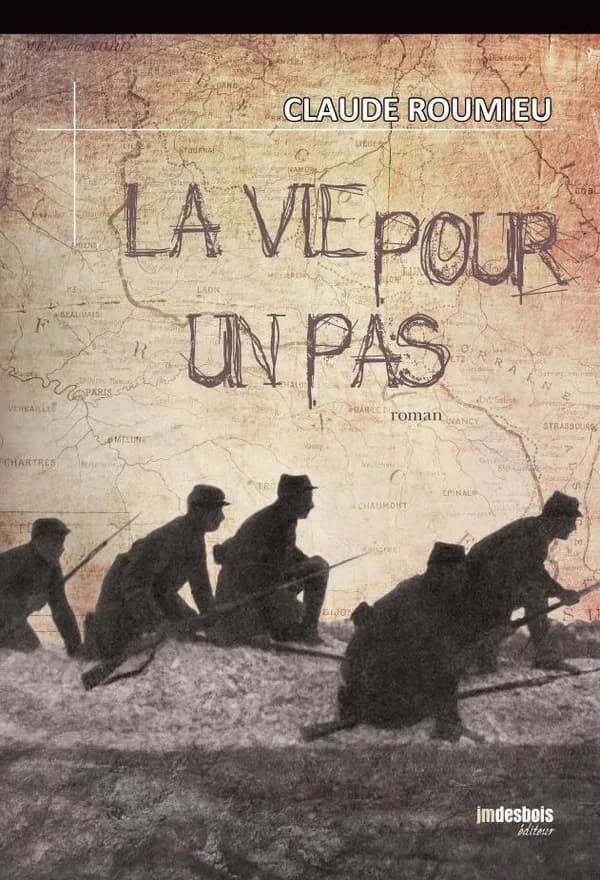 La vie pour un pas : roman