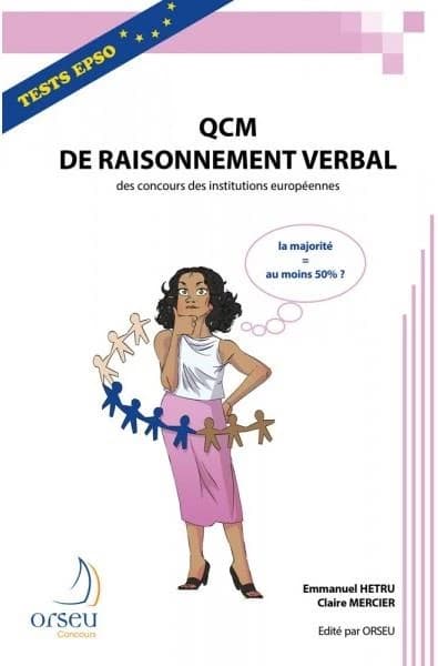 QCM de raisonnement verbal des concours des institutions européennes (Éd. 2019, entièrement revue et augmentée) Emmanuel Hetru, Claire Mercier