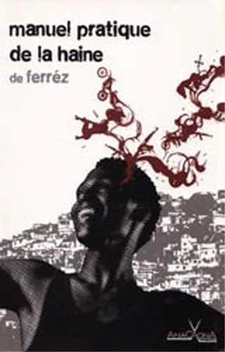 Manuel Pratique de la Haine