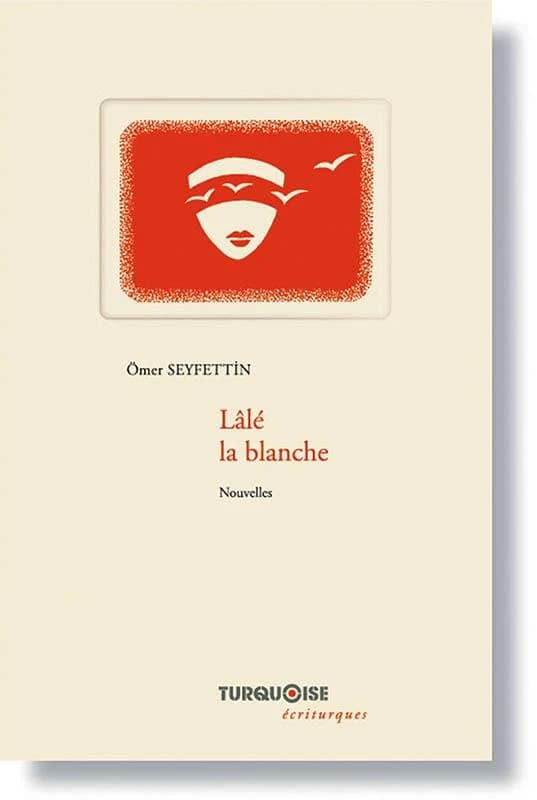Lâlé la blanche : nouvelles