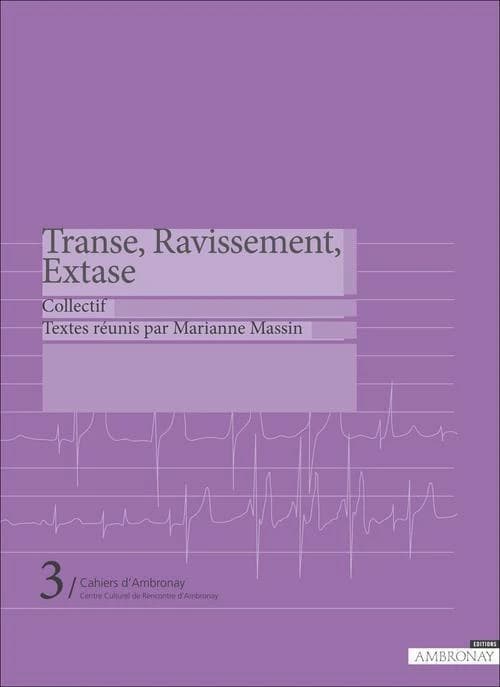 Transe, ravissement, extase