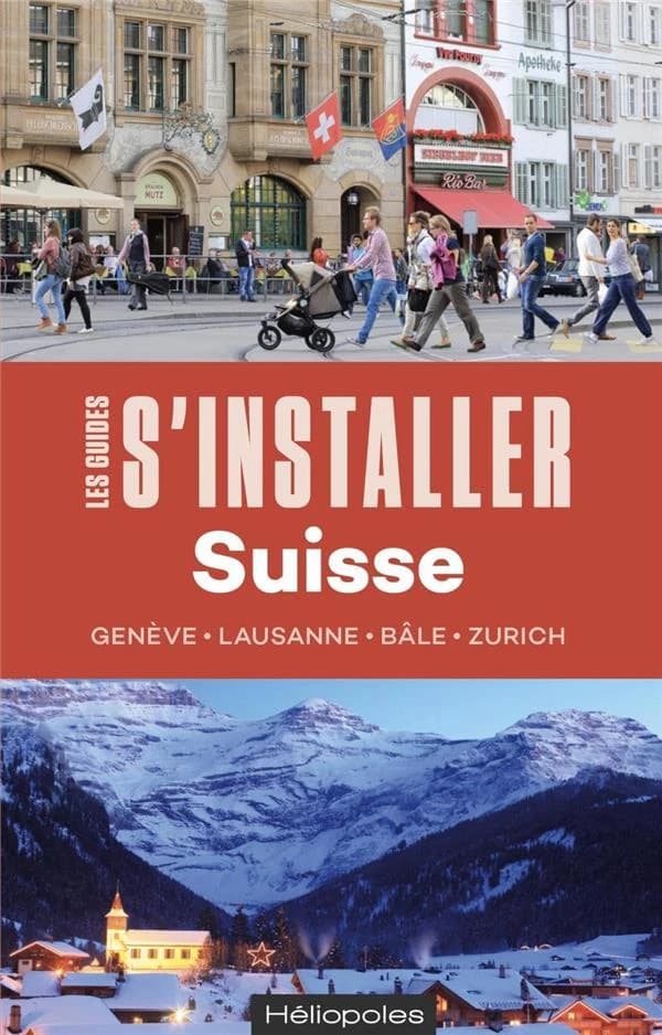 Suisse : Genève, Lausanne, Bâle, Zurich
