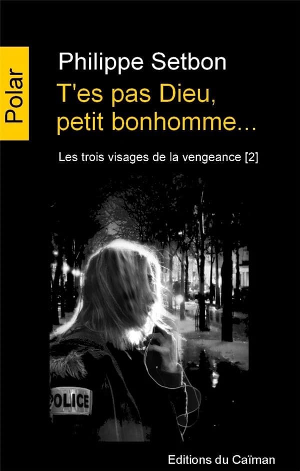 T'es pas Dieu, petit bonhomme