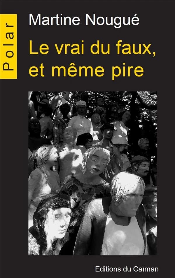 Le vrai du faux, et même pire