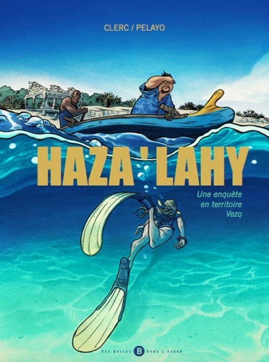 Haza' Lahy : une enquête en territoire Vezo