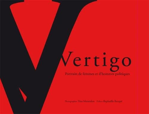 Vertigo : portraits de femmes et d'hommes politiques