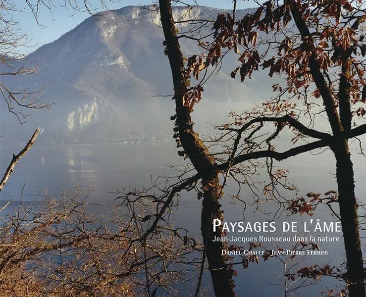 Paysages de l'âme : Jean-Jacques Rousseau dans la nature