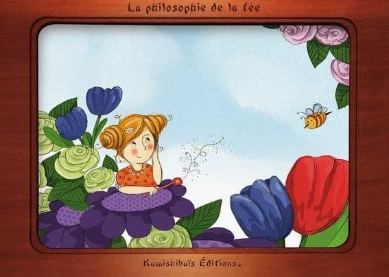 La philosophie de la fée : [kamishibai]