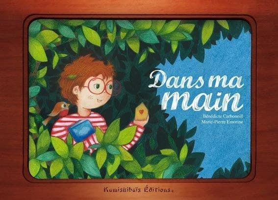 Dans ma main : [kamishibaï]