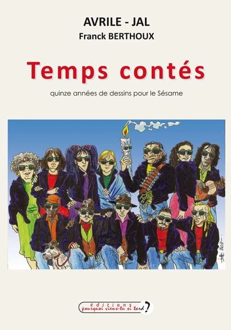 Temps contés : quinze années de dessins pour le "Sésame"