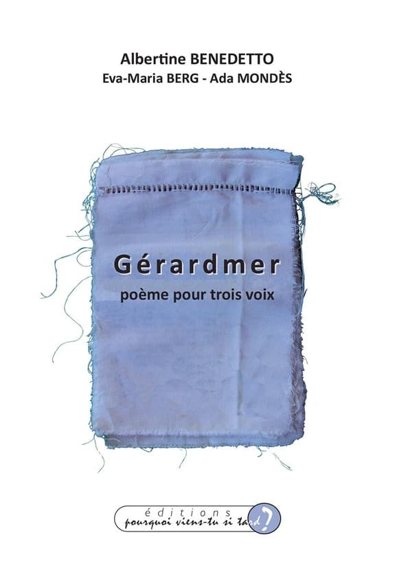 Gérardmer : poème pour trois voix