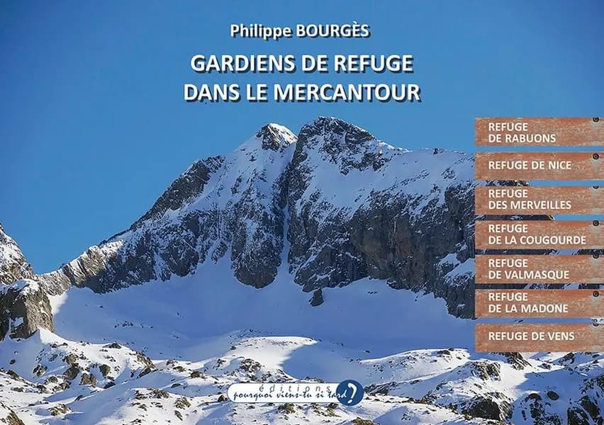 Gardiens de refuge dans le Mercantour : Alpes-Martimes