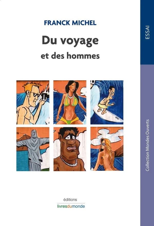 Du voyage et des hommes : "Désirs d'ailleurs" revisited