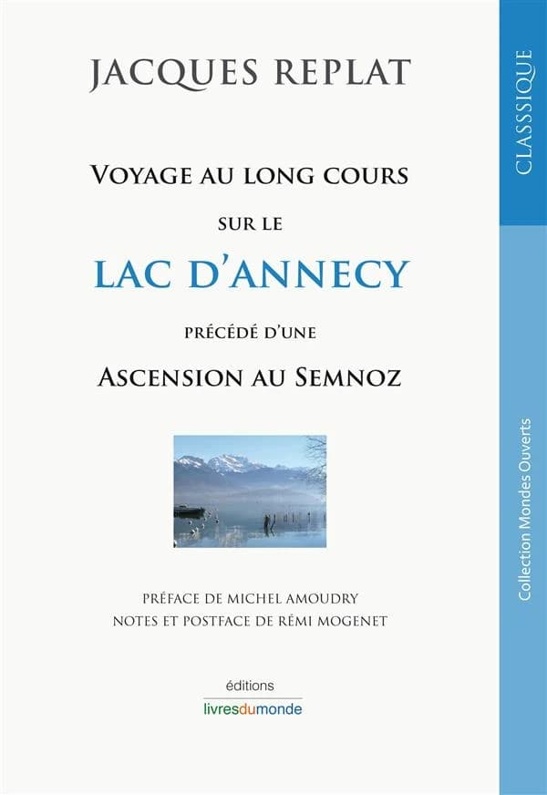 Voyage au long cours sur le lac d'Annecy ; précédé d'Une ascension au Semnoz
