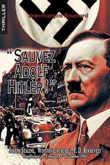 Sauvez Adolf Hitler !