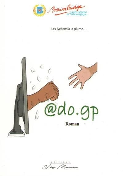 @do.gp : roman : les lycéens à la plume