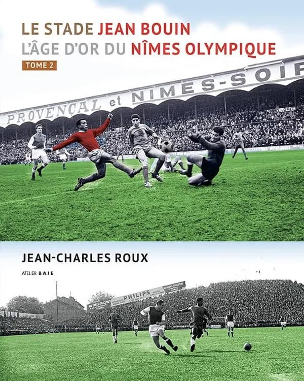 Le stade Jean-Bouin : l'âge d'or du Nîmes olympique
