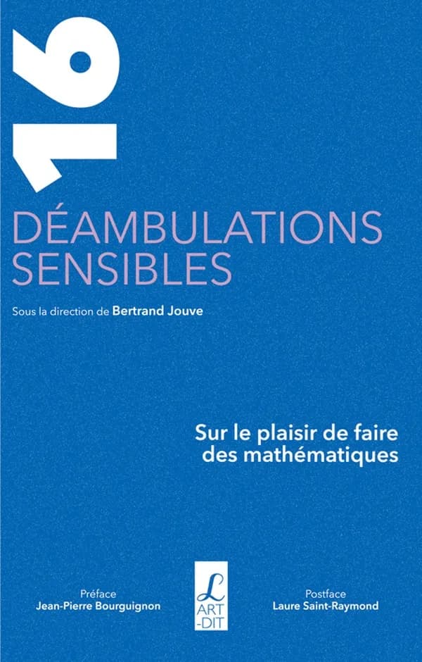 16 déambulations sensibles : sur le plaisir de faire des mathématiques