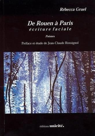 De Rouen à Paris : écriture faciale