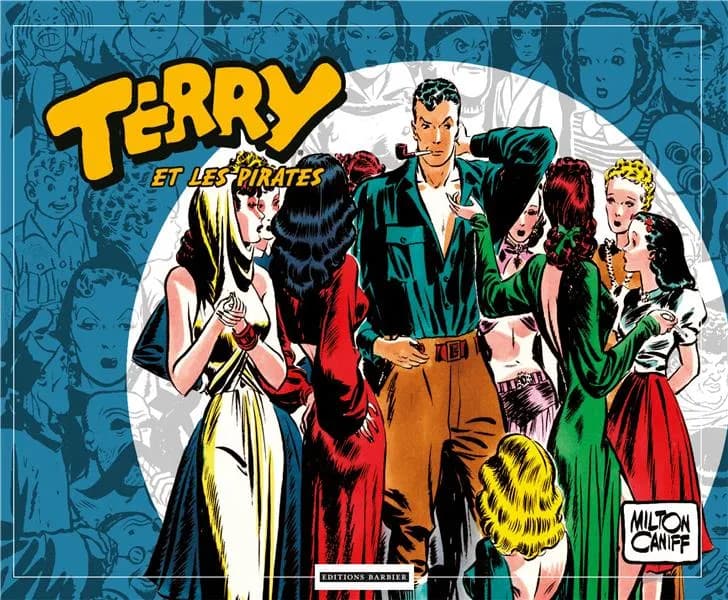 Terry et les pirates. [Volume 3], 1939 à 1940