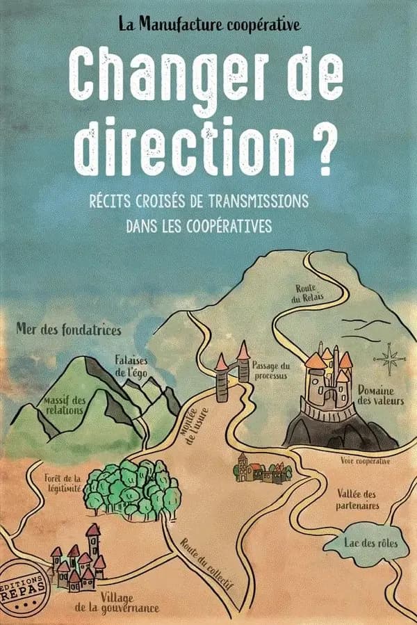 Changer de direction ? : Récits croisés de transmissions dans les coopératives