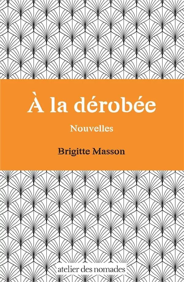 à la dérobée