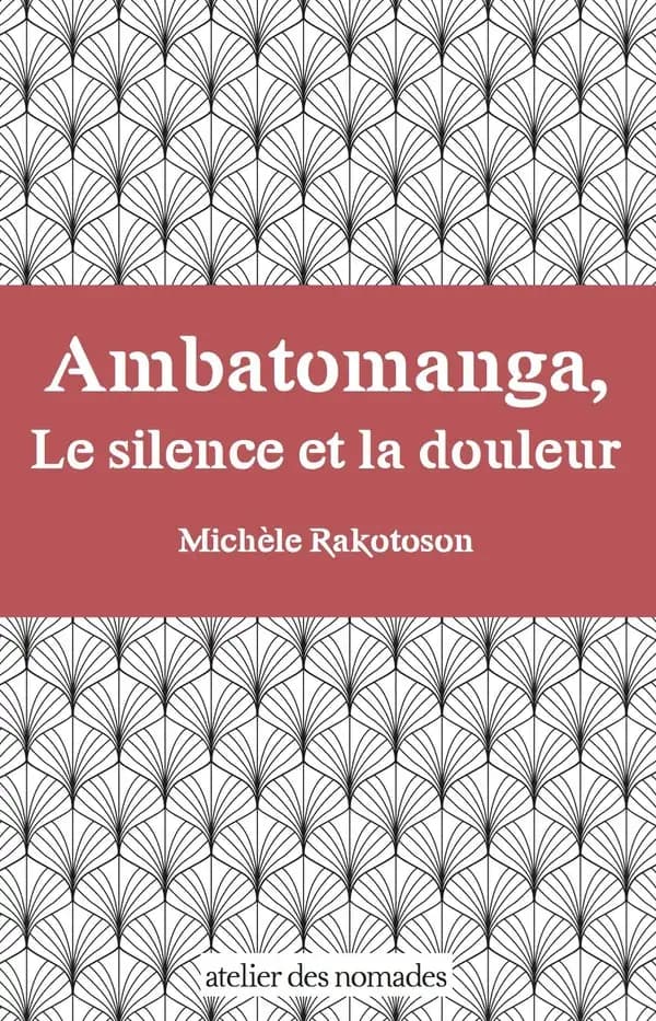 Ambatomanga, le silence et la douleur