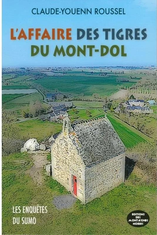 L'affaire des tigres du Mont-Dol