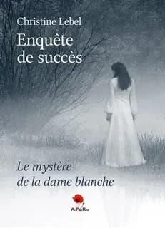 Le mystère de la dame blanche