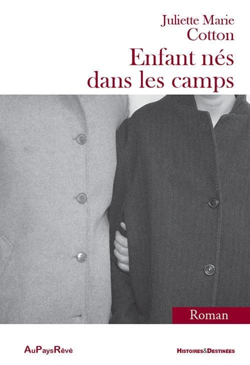 Enfants nés dans les camps : roman