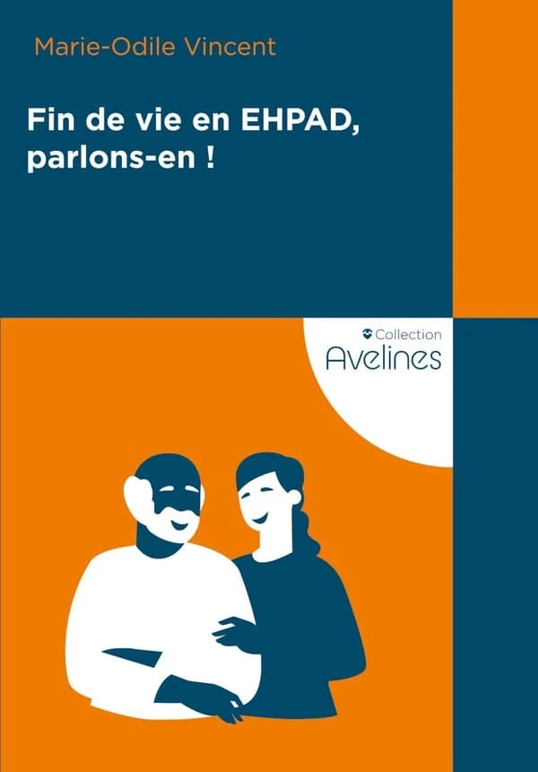 Fin de vie en EHPAD : parlons-en !