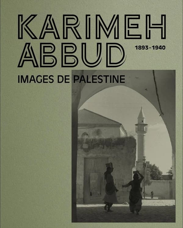 Karimeh Abbud, 1893-1940 : lady photographer : images de Palestine